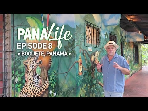 Pana'Life Episode 8: Boquete, Panama
