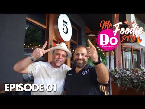 Mr. Foodie PTY: Episode 01 – DoPanama.com