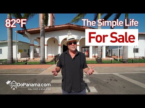 The Simple Life For Sale - Do Panama Real Estate &amp; Relocation