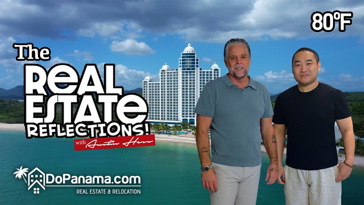 🎙️ DoPanama Real Estate Reflections - Episode 03 🎙️