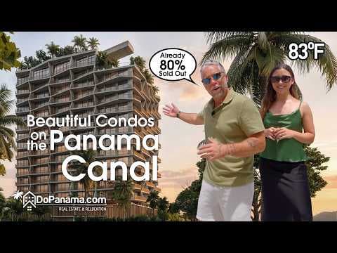 Beautiful Condos on the Panama Canal - Do Panama Real Estate & Relocation