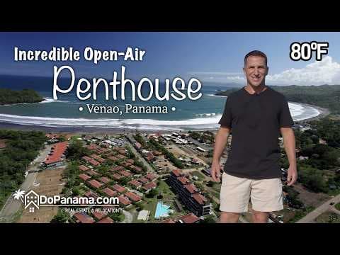 Incredible Open-Air Penthouse | • Venao, Panama •