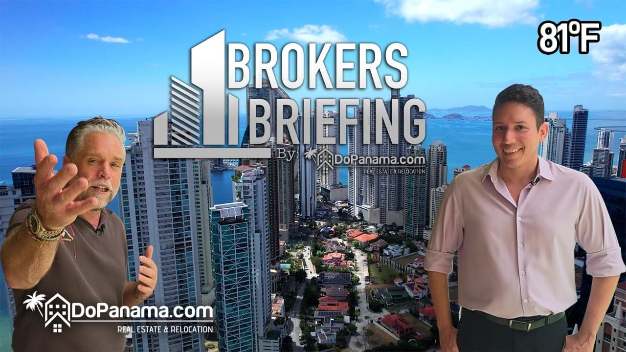 DoPanama's Brokers Briefing - Episode 09 | Do Panama Real Estate & Relocation