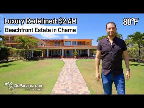 Luxury Redefined: $2.4M Beachfront Estate in Chame