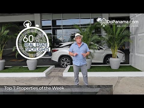 🏡 Do Panama - Top 7 Properties of the Week 60-Second Real Estate Spotlight #2 ✨🏡