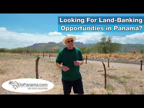 Looking For Land-Banking opportunities in Panama? - Do Panama Real Estate &amp; Relocation