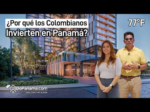 ¿Por qué los Colombianos Invierten en Panamá?