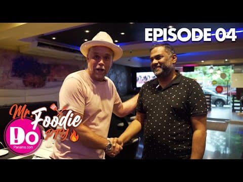Mr. Foodie PTY: Episode 04 – DoPanama.com