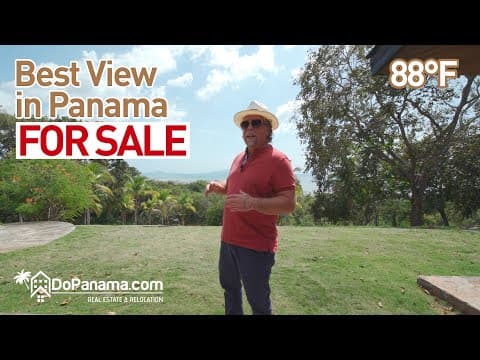 Best View in Panama FOR SALE - Do Panama Real Estate &amp; Relocation