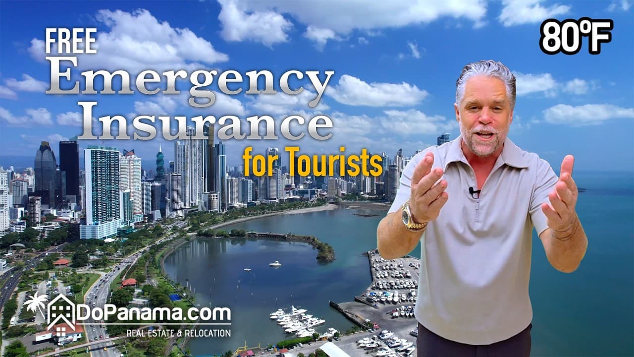 Free Emergency Insurance for Tourists | Do Panama Real Estate & Relocation
