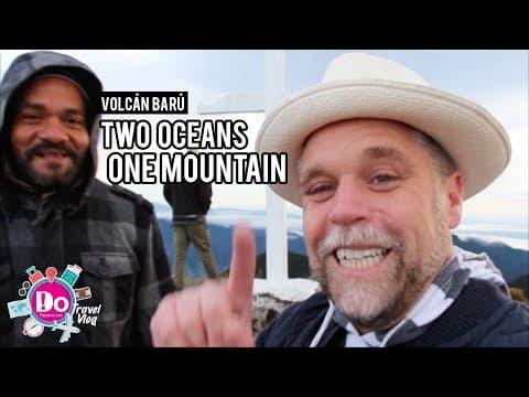 DoPanama Travel Vlog Special Edition - Volcán Barú, Two Oceans, One Mountain