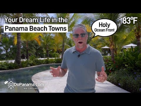 🌴 Your Dream Life in the Panama Beach Towns! ☀️