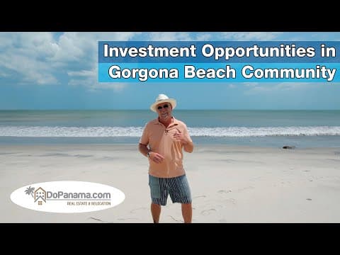 Investment Opportunities in Gorgona Beach Community - Do Panama Real Estate &amp; Relocation