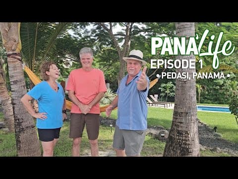 Pana'Life Episode 1: Pedasi, Panama