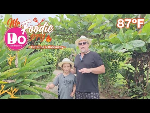 Mr. Foodie PTY Episode 16: Catalina Hideaway – DoPanama.com