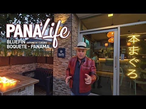 🍣 Pana'Life - Bluefin Japanese Cuisine, Boquete, Panama! 🍣