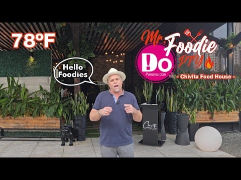 Mr. Foodie PTY Episode 15: Chivita Food House – DoPanama.com