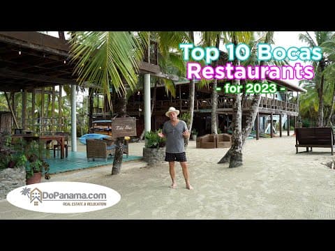 Mr. Foodie PTY: Special Episode – DoPanama.com - Top 10 Bocas Restaurants - for 2023 -