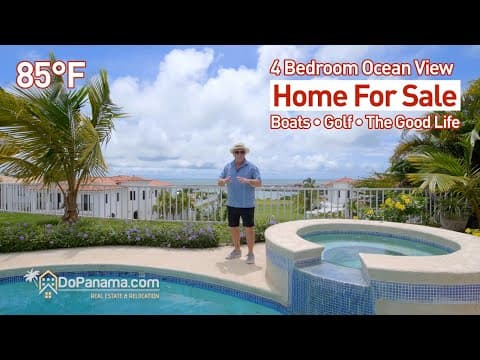 4 Bedroom Ocean View Home For Sale, Boats - Golf - The Good Life, San Carlos, Panama